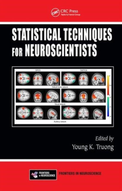 Book cover of: Statistical Techniques for Neuroscientists. By: Young K. Truong