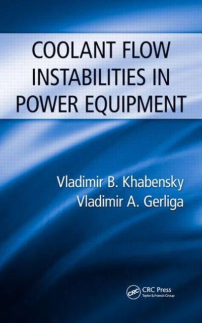 Book cover of: Coolant Flow Instabilities in Power Equipment