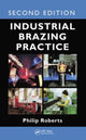 Book cover of: Industrial Brazing Practice. By: Philip Roberts