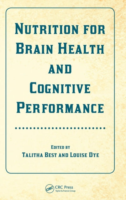 Book cover of: Nutrition for Brain Health and Cognitive Performance. By: Talitha Best