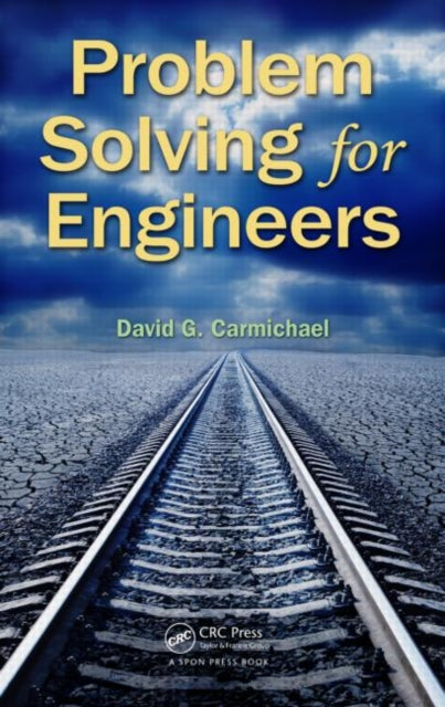 Book cover of: Problem Solving for Engineers. By: David G. Carmichael