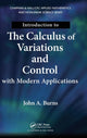 Book cover of: Introduction to the Calculus of Variations and Control with Modern Applications. By: John A. Burns