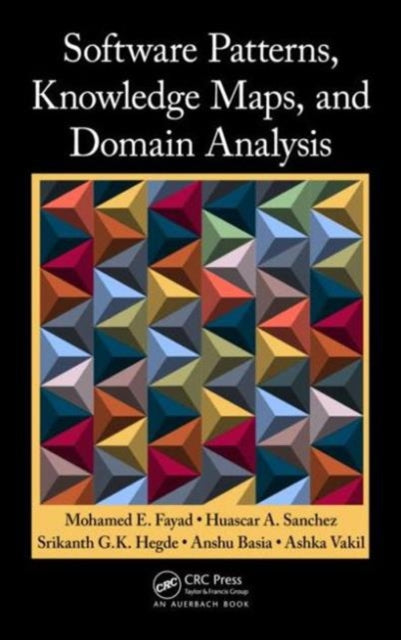 Book cover of: Software Patterns, Knowledge Maps, and Domain Analysis. By: Mohamed Fayad
