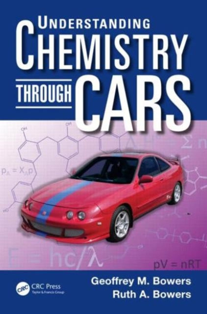 Book cover of: Understanding Chemistry through Cars. By: Geoffrey M. Bowers