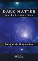 Book cover of: Dark Matter. By: Debasish Majumdar