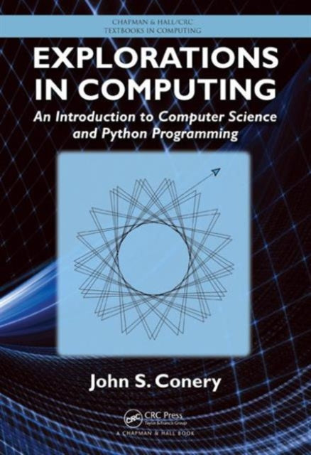 Book cover of: Explorations in Computing. By: John S. Conery