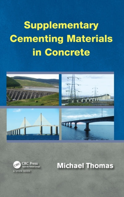 Book cover of: Supplementary Cementing Materials in Concrete. By: Michael Thomas