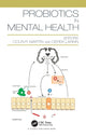 Book cover of: Probiotics in Mental Health. By: Colin R. Martin
