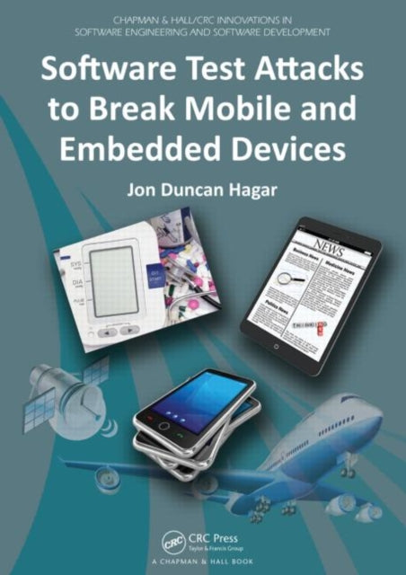 Book cover of: Software Test Attacks to Break Mobile and Embedded Devices