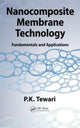 Book cover of: Nanocomposite Membrane Technology. By: P. K. Tewari