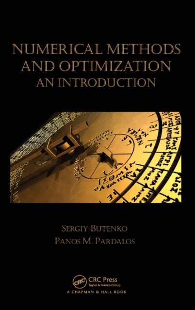 Book cover of: Numerical Methods and Optimization. By: Sergiy Butenko