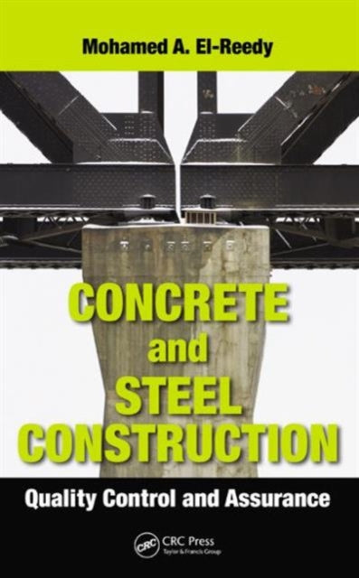 Book cover of: Concrete and Steel Construction. By: Mohamed A. El-Reedy