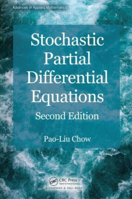 Book cover of: Stochastic Partial Differential Equations. By: P. L. Chow