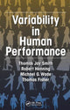 Book cover of: Variability in Human Performance. By: Thomas Jay Smith
