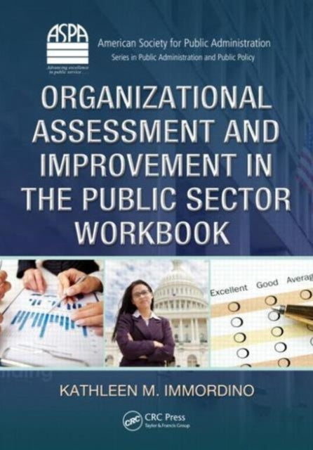 Book cover of: Organizational Assessment and Improvement in the Public Sector Workbook