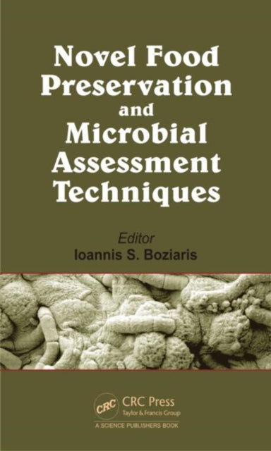 Book cover of: Novel Food Preservation and Microbial Assessment Techniques. By: Ioannis S. Boziaris