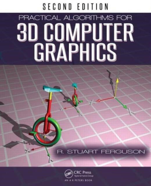 Book cover of: Practical Algorithms for 3D Computer Graphics. By: R. Stuart Ferguson
