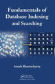 Book cover of: Fundamentals of Database Indexing and Searching. By: Arnab Bhattacharya