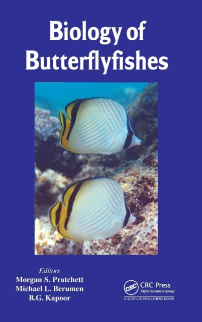 Book cover of: Biology of Butterflyfishes. By: Morgan S. Pratchett