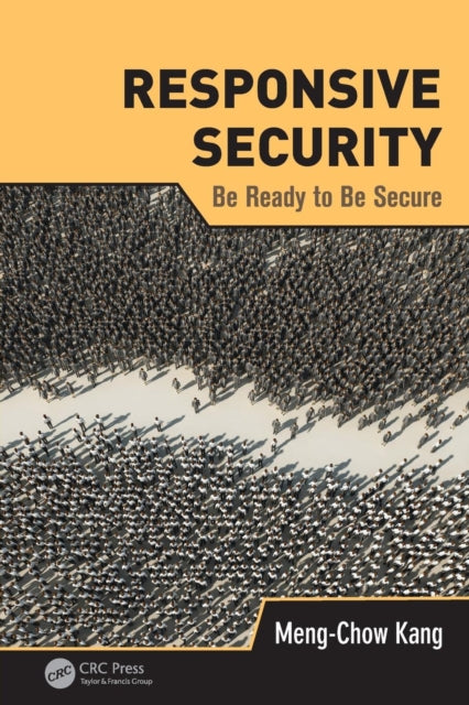 Book cover of: Responsive Security. By: Meng Chow Kang