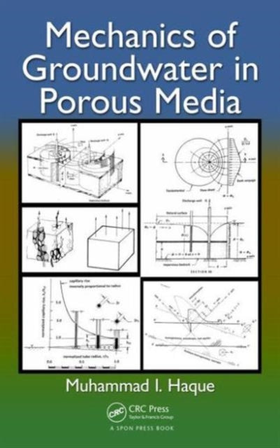 Book cover of: Mechanics of Groundwater in Porous Media. By: Muhammad Ikramul Haque