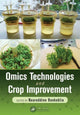 Book cover of: Omics Technologies and Crop Improvement. By: Noureddine Benkeblia