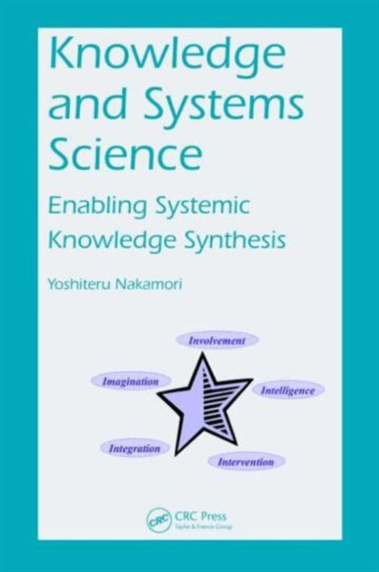 Book cover of: Knowledge and Systems Science. By: Yoshiteru Nakamori