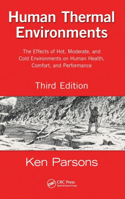 Book cover of: Human Thermal Environments. By: Kenneth Christopher Parsons