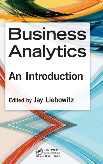 Book cover of: Business Analytics. By: Jay Liebowitz
