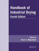 Book cover of: Handbook of Industrial Drying. By: Arun S. Mujumdar