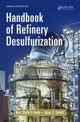 Book cover of: Handbook of Refinery Desulfurization. By: Nour Shafĭk El-Gendy
