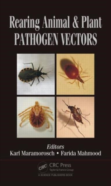 Book cover of: Rearing Animal and Plant Pathogen Vectors