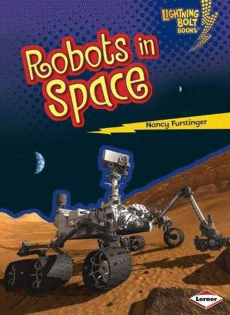 Book cover of: Robots in Space. By: Nancy Furstinger