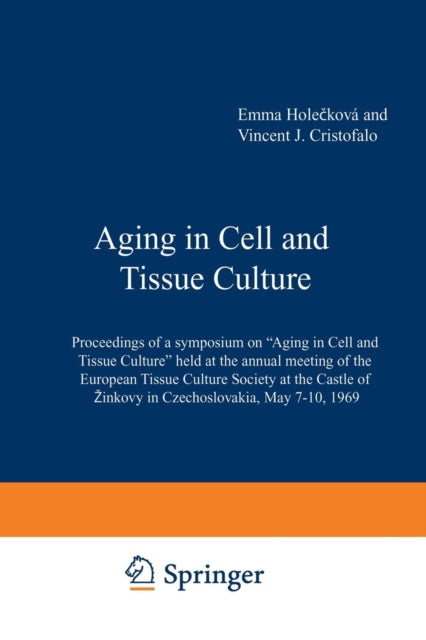 Book cover of: Aging in Cell and Tissue Culture. By: E. Holeckova