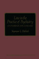 Book cover of: Law in the Practice of Psychiatry. By: Seymour L. Halleck
