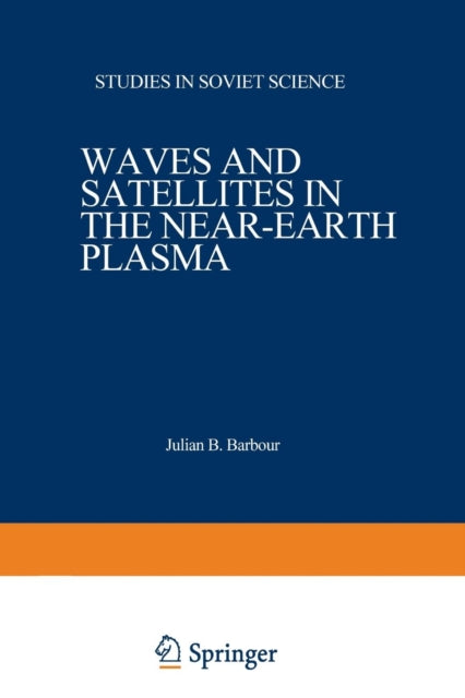 Book cover of: Waves and Satellites in the Near-Earth Plasma. By: Y. L. Al Pert