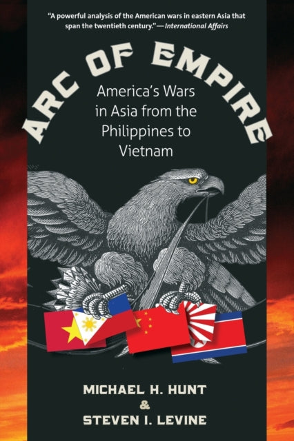 Book cover of: Arc of Empire. By: Michael H. Hunt