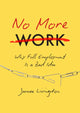 Book cover of: No More Work
