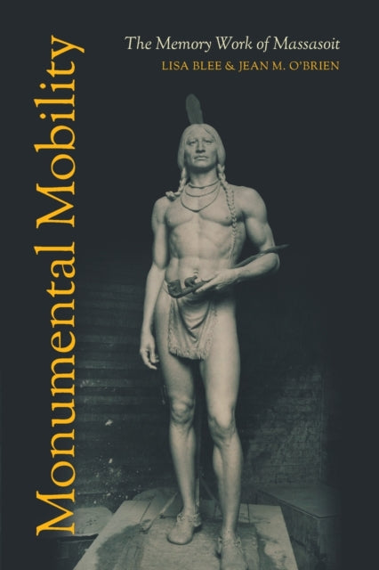 Book cover of: Monumental Mobility. By: Lisa Blee