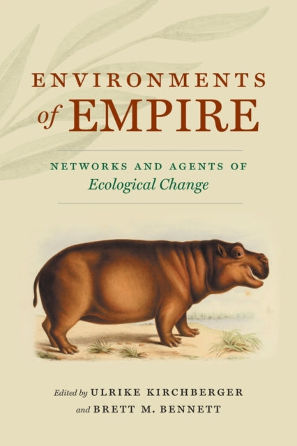 Book cover of: Environments of Empire. By: Ulrike Kirchberger