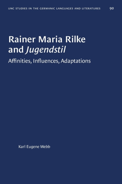 Book cover of: Rainer Maria Rilke and Jugendstil. By: Karl Eugene Webb