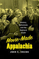 Book cover of: Movie-Made Appalachia. By: John C. Inscoe