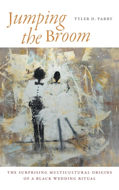 Book cover of: Jumping the Broom. By: Tyler D. Parry