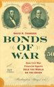 Book cover of: Bonds of War. By: David K. Thomson