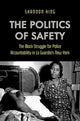 Book cover of: Politics of Safety. By: Shannon King