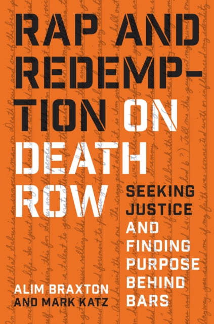 Book cover of: Rap and Redemption on Death Row. By: Alim Braxton