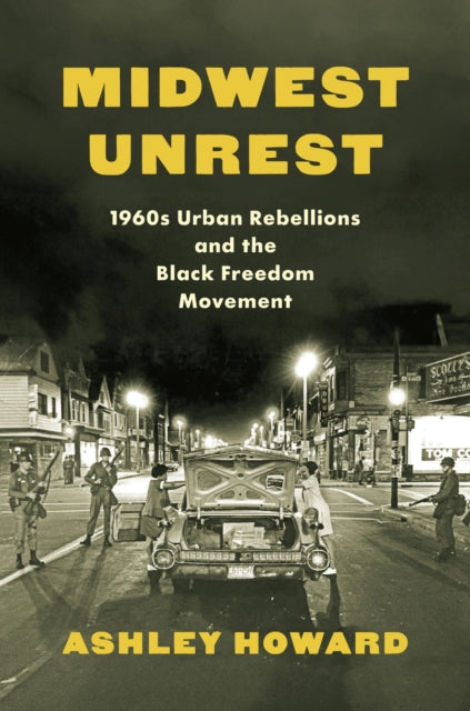 Book cover of: Midwest Unrest. By: Ashley Howard