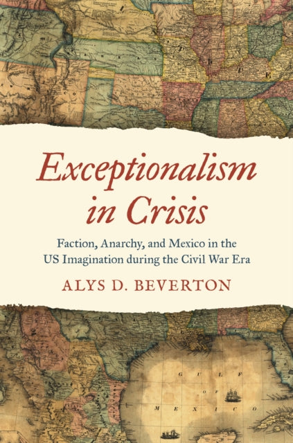 Book cover of: Exceptionalism in Crisis. By: Alys D. Beverton