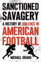 Book cover of: Sanctioned Savagery