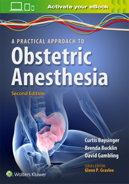 Book cover of: Practical Approach to Obstetric Anesthesia. By: Dr. Brenda A. Bucklin MD